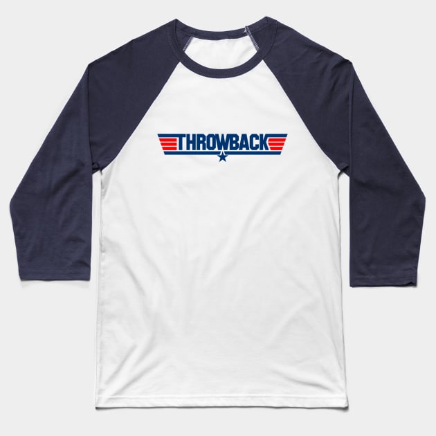 Throwback Thursday (Navy Pilot White) Baseball T-Shirt by GloopTrekker